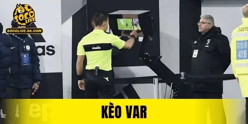 Kèo VAR