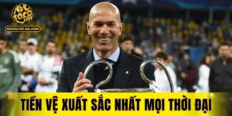 Tiền Vệ Xuất Sắc Nhất Mọi Thời Đại